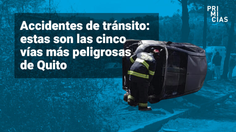 Estas son las cinco vías donde ocurren más accidentes de tránsito en Quito